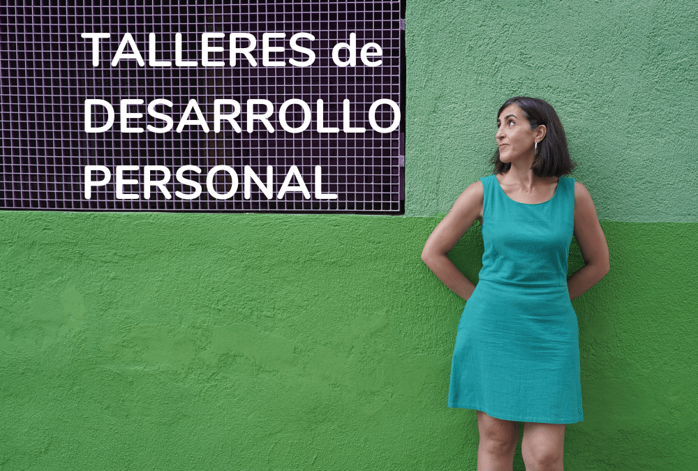 Mis talleres de desarrollo personal.