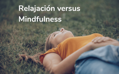 Relajación versus Mindfulness