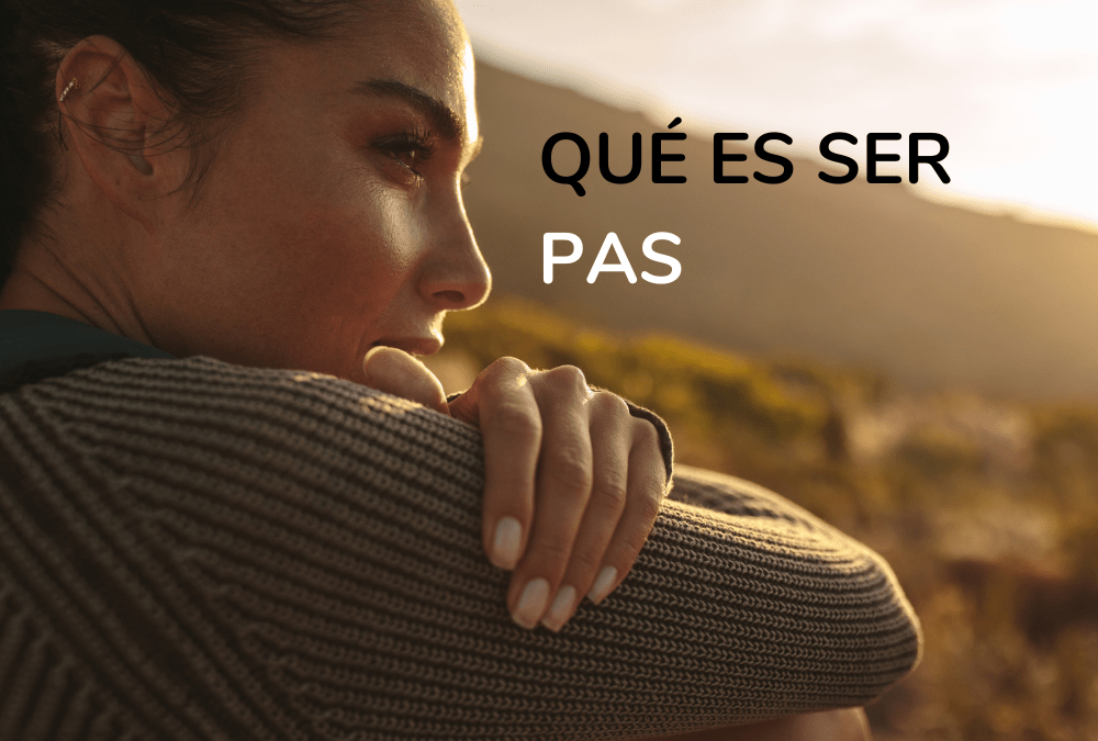 Qué es ser realmente PAS